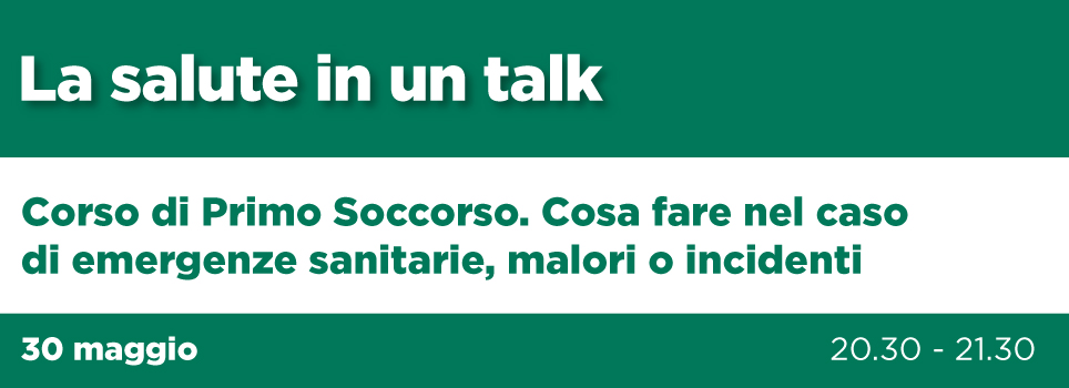 La salute in un Talk. Corso di primo soccorso