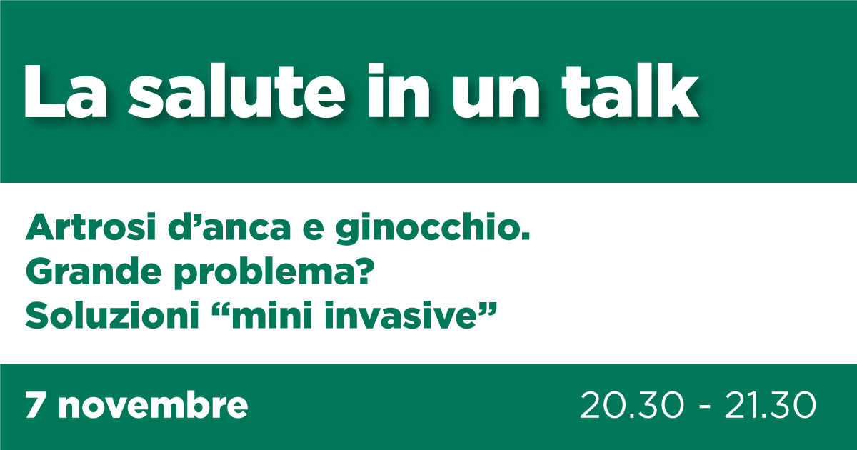 Giovedì 7 novembre a "La salute in un talk" si parla di artrosi d'anca e di ginocchio